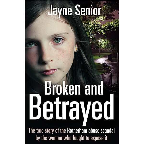 Broken and Betrayed, Jayne Senior
