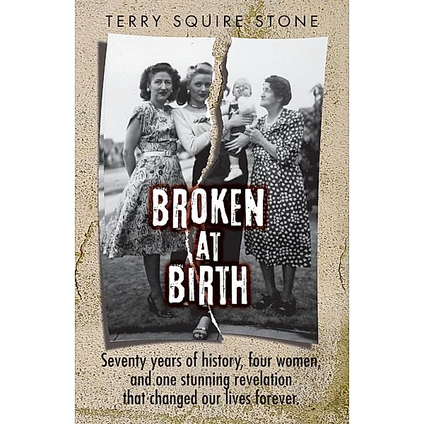 Broken at Birth, Terry Squire Stone
