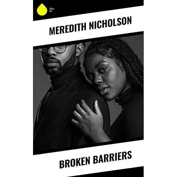 Broken Barriers, Meredith Nicholson