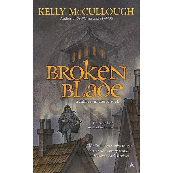 Broken Blade / A Fallen Blade Novel Bd.1, Kelly McCullough