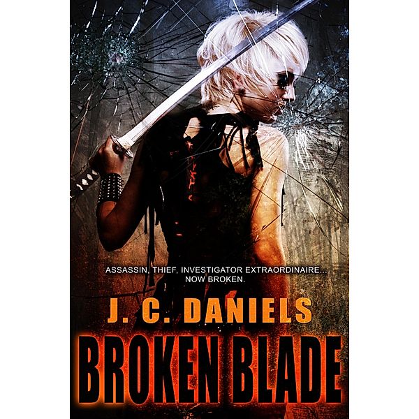 Broken Blade / Shiloh Walker, J. C. Daniels
