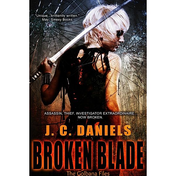 Broken Blade / Shiloh Walker, Inc., J. C. Daniels