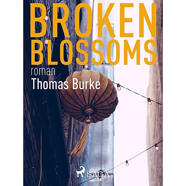 Broken blossoms, Thomas Burke