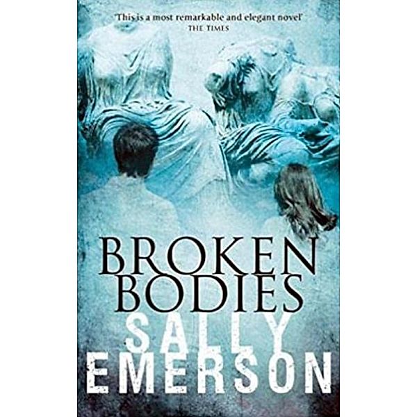 Broken Bodies, Sally Emerson