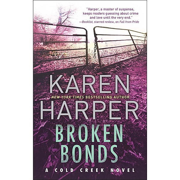 Broken Bonds / Cold Creek Bd.3, Karen Harper