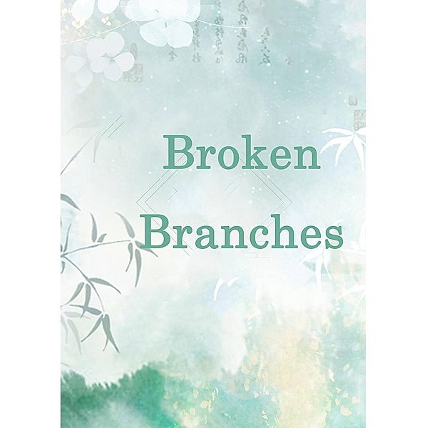 Broken Branches, Yang Liu