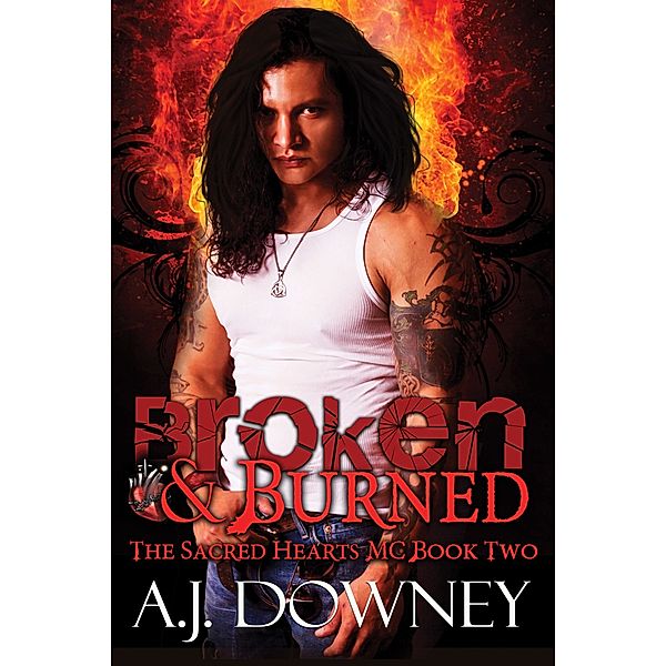 Broken & Burned, A.J. Downey