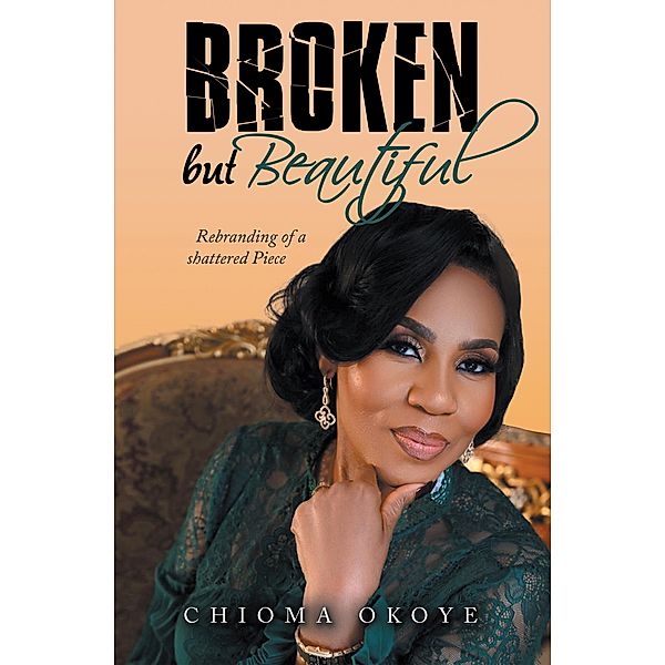 Broken but Beautiful, Chioma Okoye