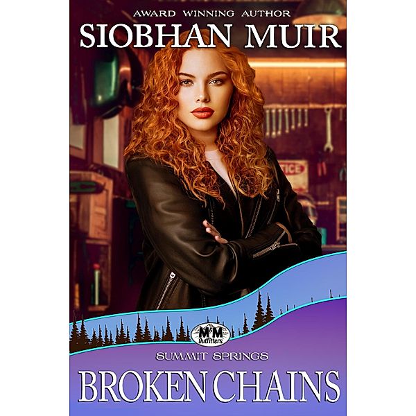 Broken Chains (Summit Springs Sapphic Romance, #5) / Summit Springs Sapphic Romance, Siobhan Muir