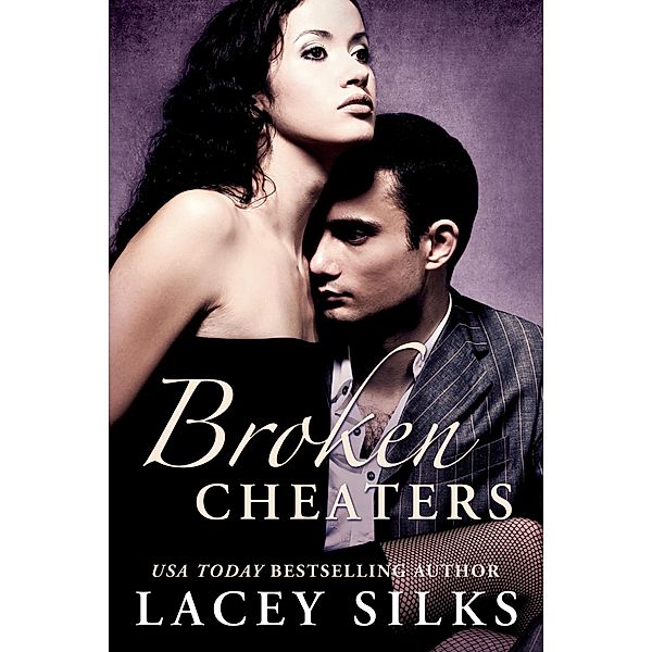 Broken Cheaters / Cheaters, Lacey Silks