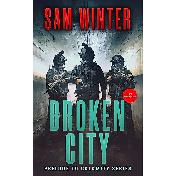Broken City (Calamity Series, #0) / Calamity Series, Sam Winter
