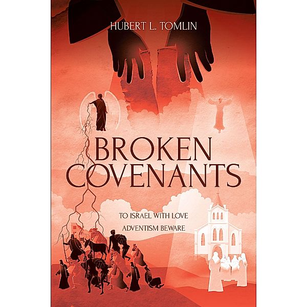 Broken Covenants, Hubert L. Tomlin
