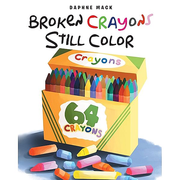 Broken Crayons Still Color, Daphne Mack