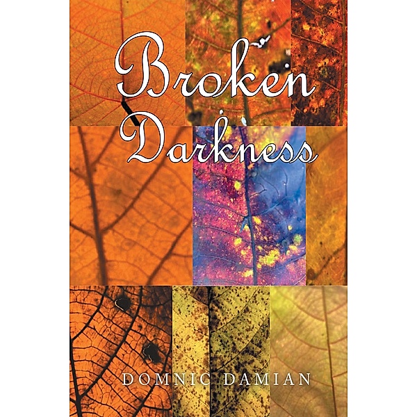 Broken Darkness, Dominic Damian