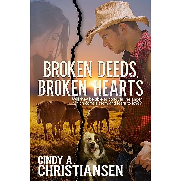 Broken Deeds, Broken Hearts, Cindy A Christiansen
