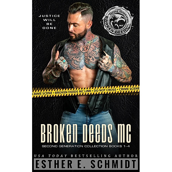 Broken Deeds MC Second Generation Collection Books 1 - 4 (Broken Deeds MC: Second Generation) / Broken Deeds MC: Second Generation, Esther E. Schmidt