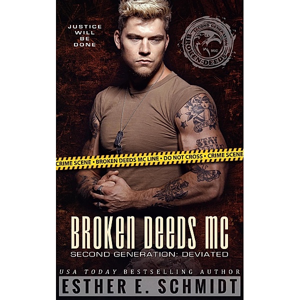 Broken Deeds MC Second Generation: Deviated / Broken Deeds MC, Esther E. Schmidt