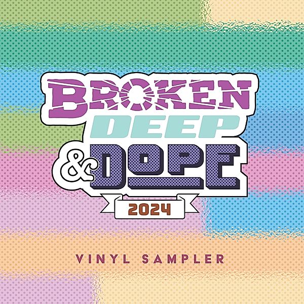 Broken,Deep & Dope : Sampler 2024, Diverse Interpreten