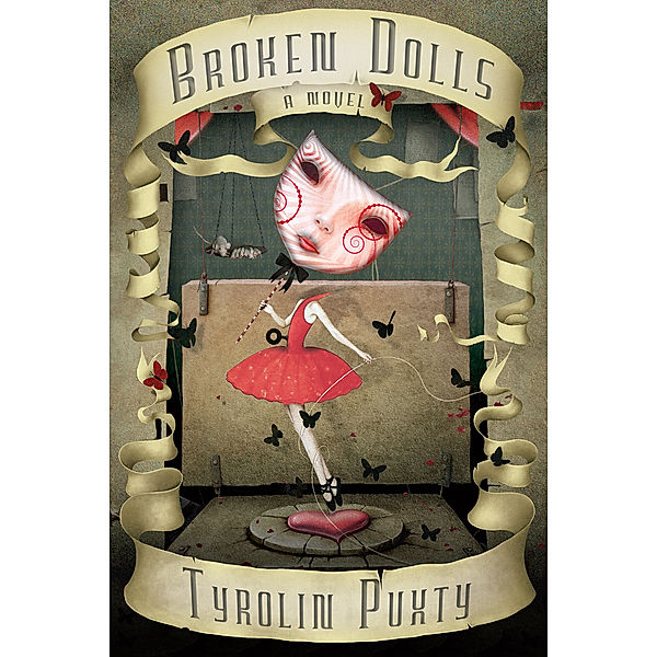 Broken Dolls, Tyrolin Puxty
