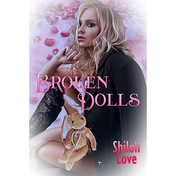 Broken Dolls, Shiloh Love