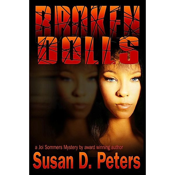 Broken Dolls / Sunrise Consulting, Susan Peters