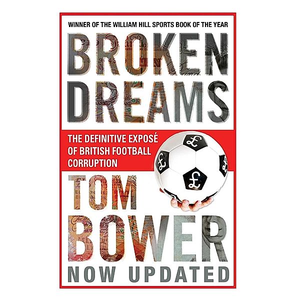 Broken Dreams, Tom Bower