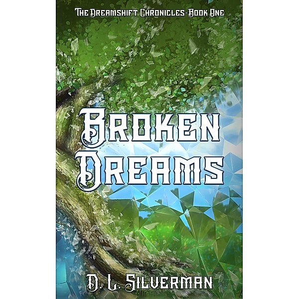 Broken Dreams, D. L. Silverman
