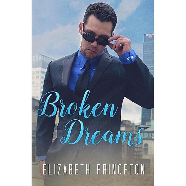 Broken Dreams (The Franklin Blues, #2) / The Franklin Blues, Elizabeth Princeton