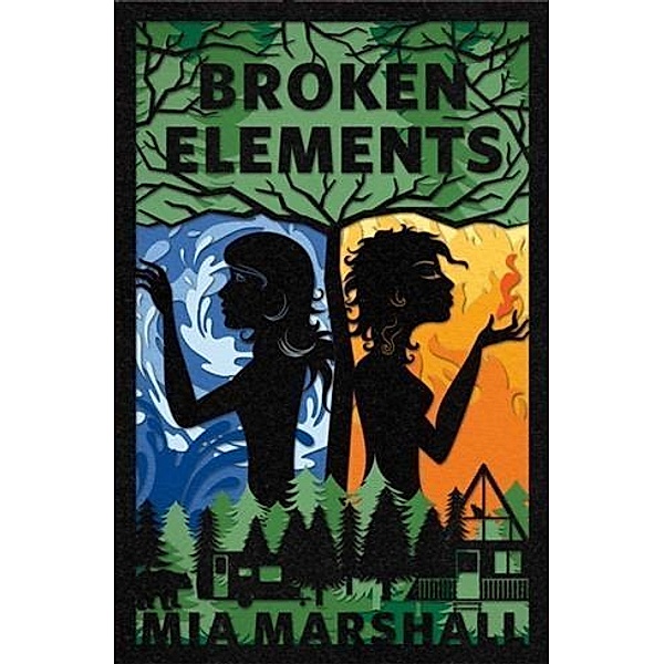Broken Elements, Mia Marshall