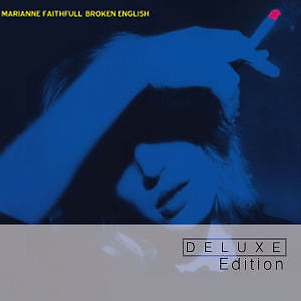 Broken English (Deluxe Edition), Marianne Faithfull