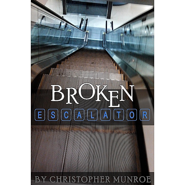 Broken Escalator / Christopher Munroe, Christopher Munroe
