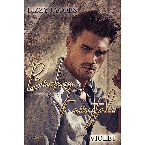 Broken Fairytale: Violet, Lizzy Jacobs