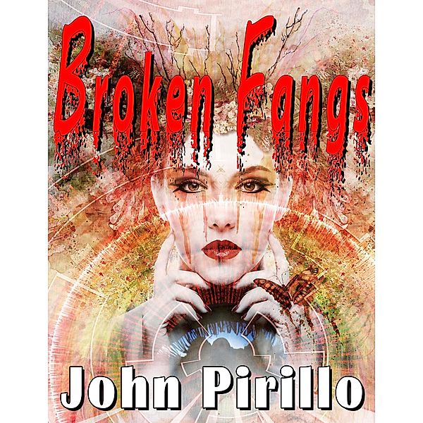 Broken Fangs (Angel Hamilton) / Angel Hamilton, John Pirillo