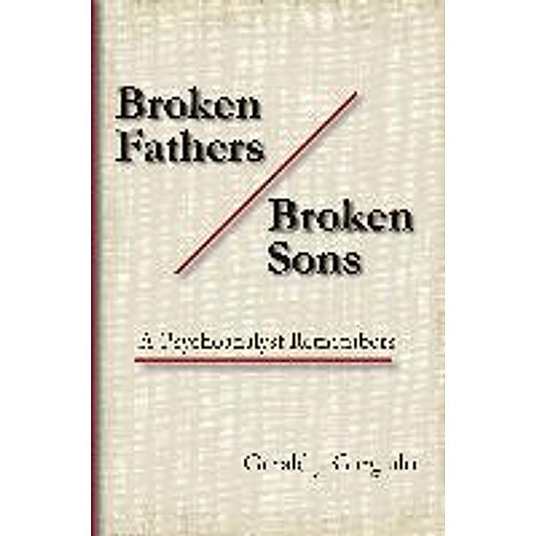 Broken Fathers/Broken Sons, Gerald J. Gargiulo