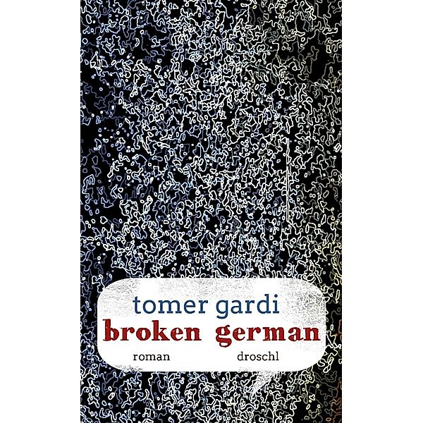 Broken German, Tomer Gardi