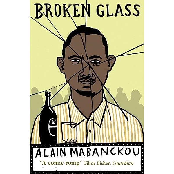 Broken Glass, Alain Mabanckou