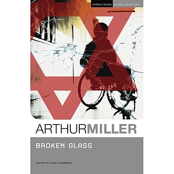 Broken Glass / Methuen Student Editions, Arthur Miller