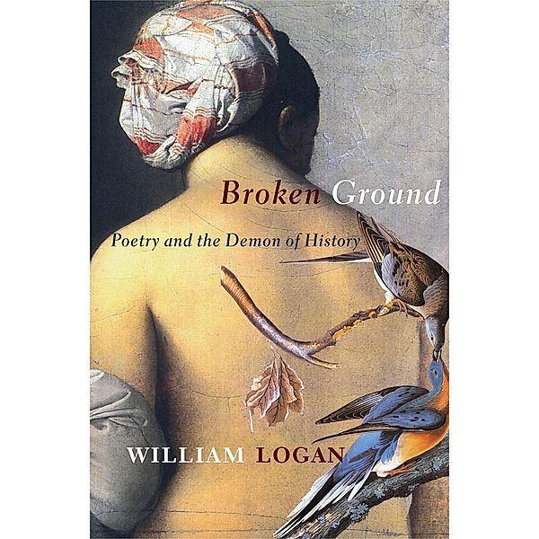 Broken Ground, William Logan