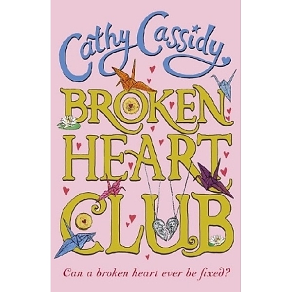 Broken Heart Club, Cathy Cassidy