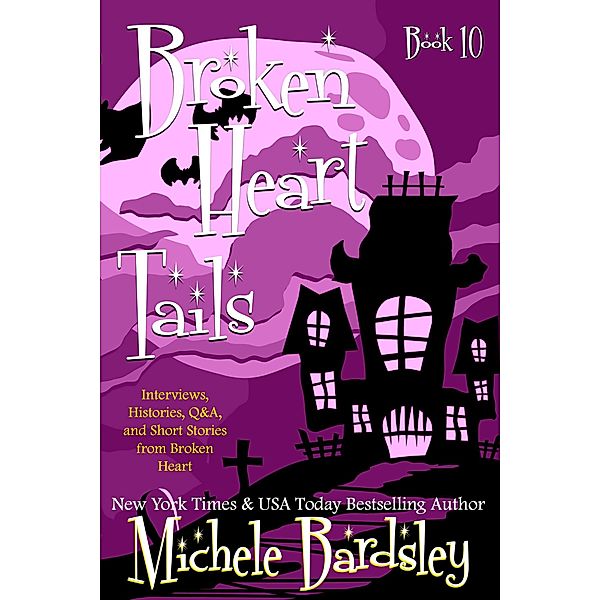 Broken Heart Tails (Broken Heart Paranormal Romance, #10) / Broken Heart Paranormal Romance, Michele Bardsley