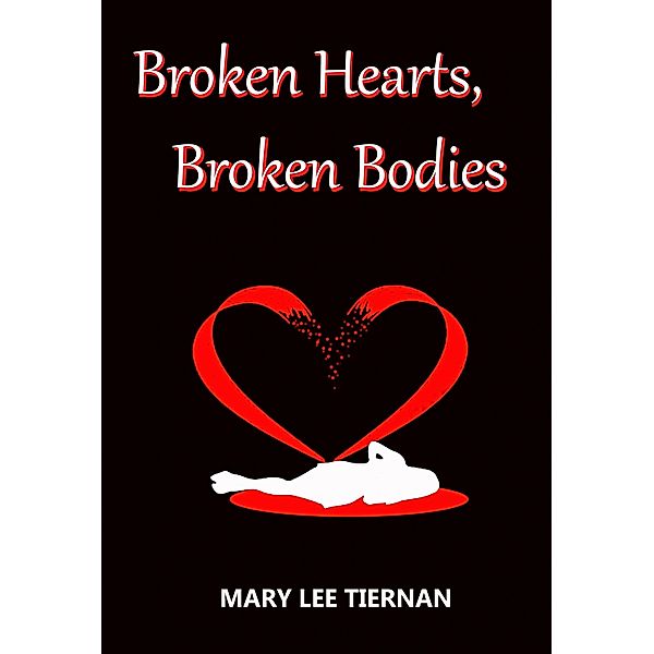 Broken Hearts, Broken Bodies (Mahoney and Me Mystery Series, #5) / Mahoney and Me Mystery Series, Mary Lee Tiernan
