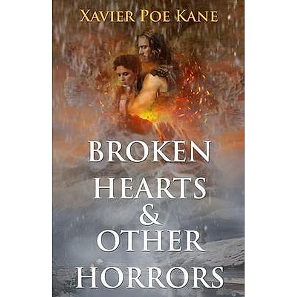 Broken Hearts & Other Horrors, Xavier Poe Kane