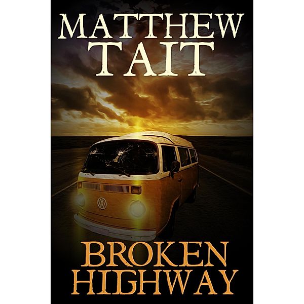 Broken Highway, Matthew Tait