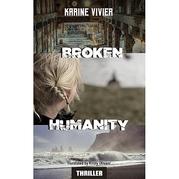 Broken Humanity, Karine Vivier