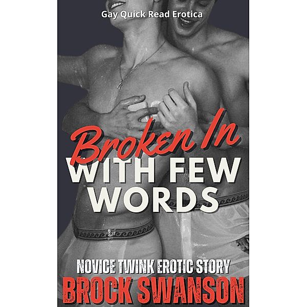 Broken In With Few Words (Deeds of The Flesh) / Deeds of The Flesh, Brock Swanson