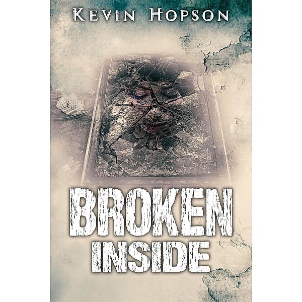 Broken Inside (Jacob Schmidt Short Reads) / Jacob Schmidt Short Reads, Kevin Hopson