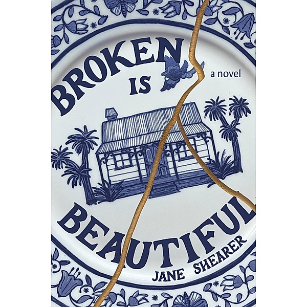 Broken is Beautiful, Jane Shearer