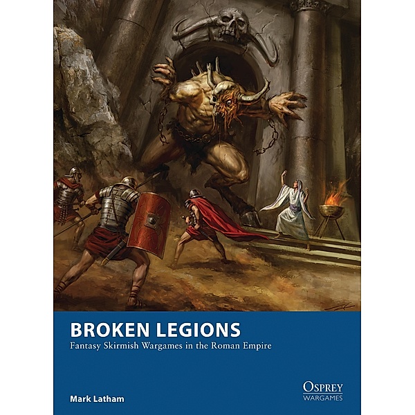 Broken Legions / Osprey Games, Mark Latham