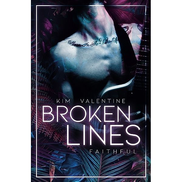 Broken Lines - Faithful, Kim Valentine