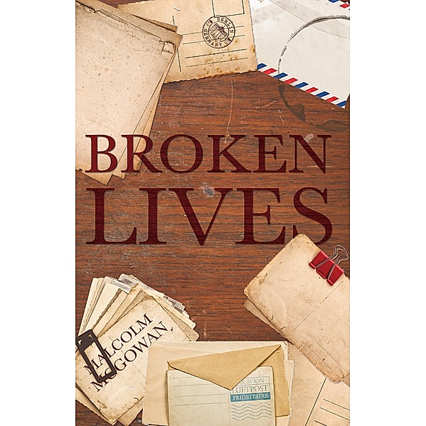 Broken Lives, Malcolm McGowan